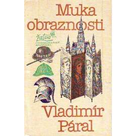 Muka obraznosti (edice: Žatva) [román]